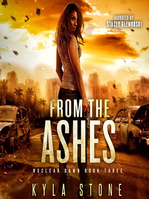 Title details for From the Ashes by Kyla Stone - Wait list